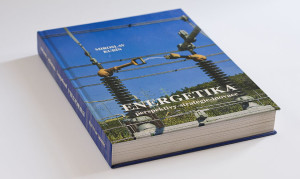Brožovaná pamětní kniha: ENERGETIKA – perspektivy, strategie a inovace v kontextu evropského vývoje